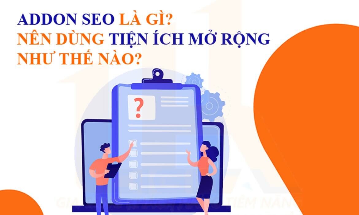 Addon SEO là gì - Nên dùng tiện ích mở rộng như thế nào?