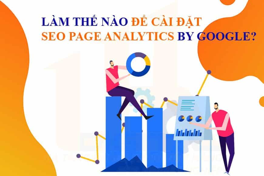 Làm thế nào để cài đặt SEO Page Analytics by Google?