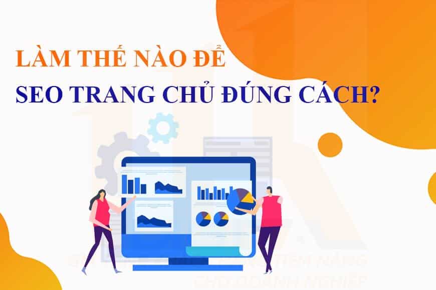 Làm thế nào để SEO trang chủ đúng cách?