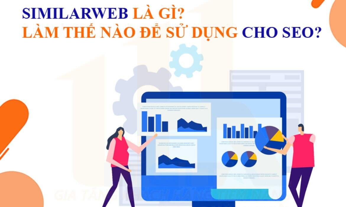 Similarweb là gì - Làm thế nào đề sử dụng cho SEO?