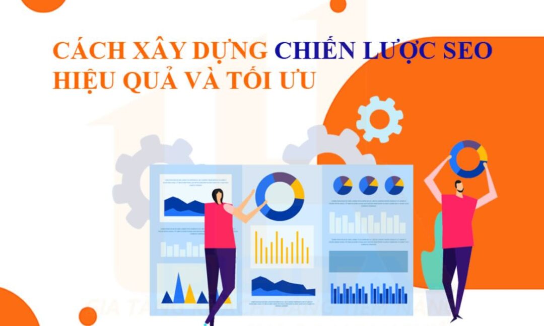 Chiến lược SEO – Làm thế nào để xây dựng hiệu quả?
