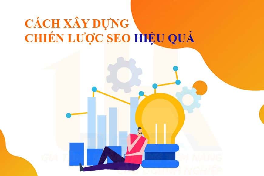 Cách xây dựng chiến lược SEO hiệu quả