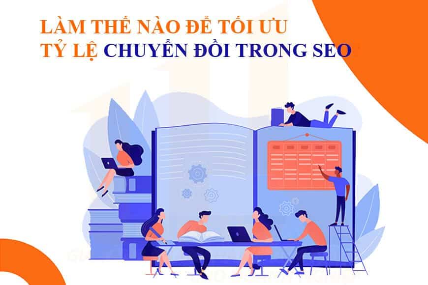 Làm thế nào để tối ưu tỷ lệ chuyển đổi CRO trong SEO?