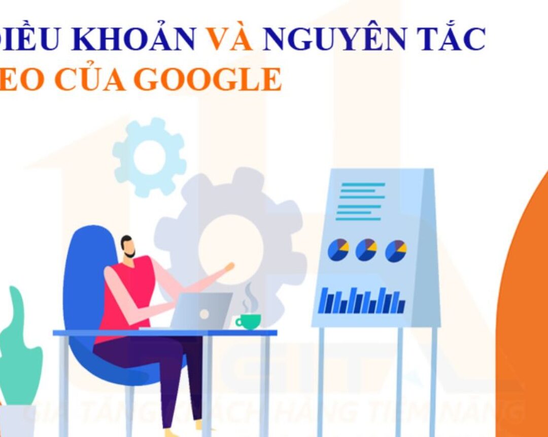 Điều khoản và Nguyên tắc SEO – Của Google