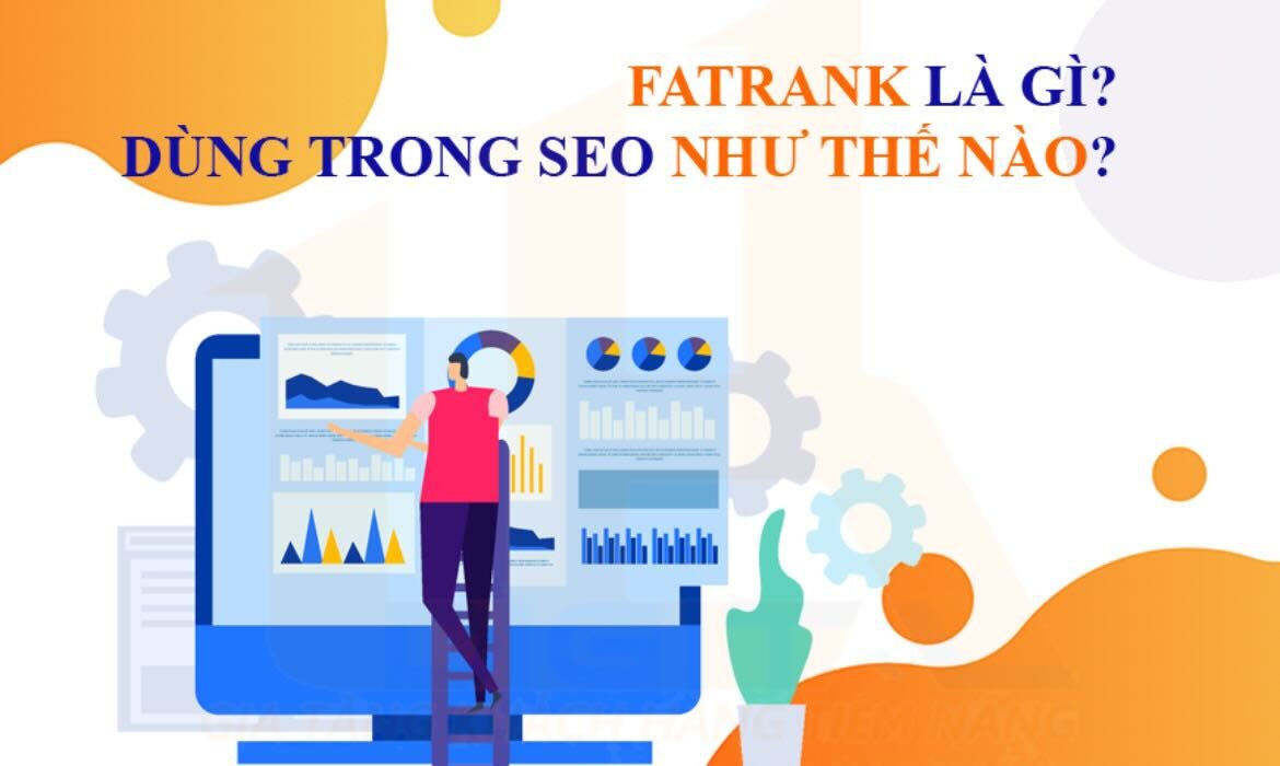 Fatrank là gì - Dùng trong SEO như thế nào?