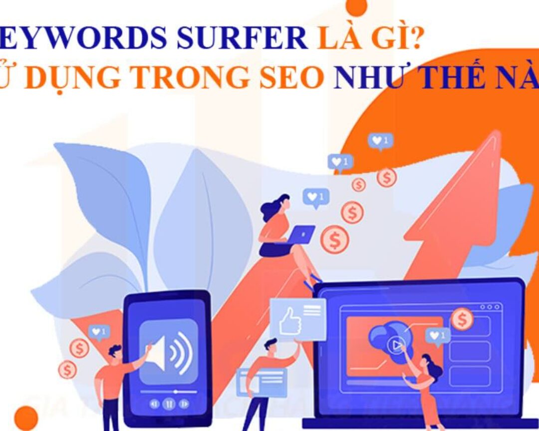 Keyword Surfer là gì – Sử dụng trong SEO như thế nào?