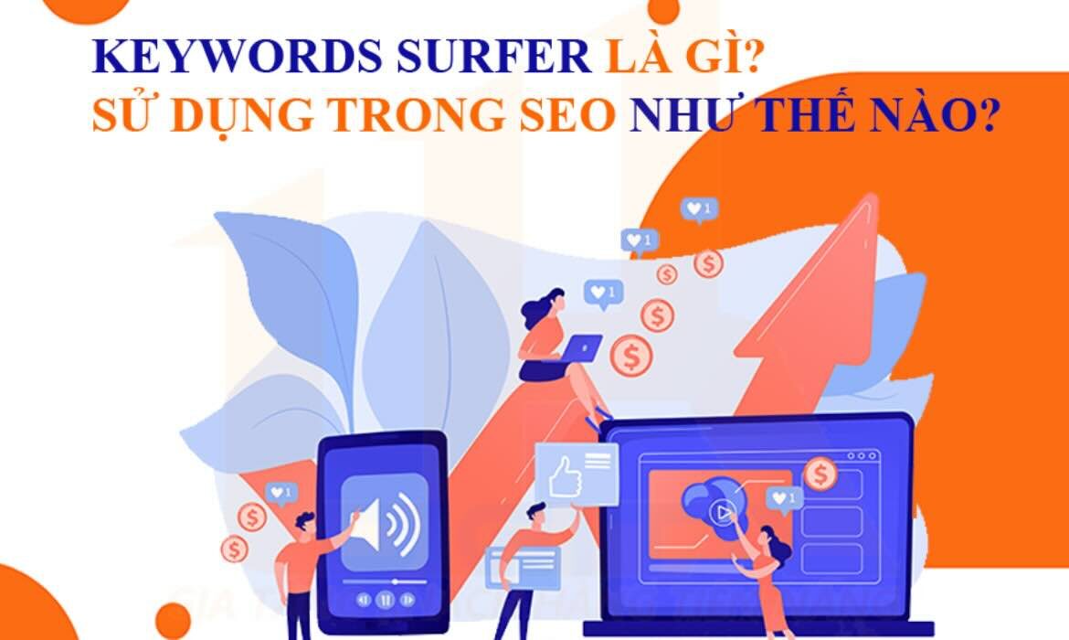 Keyword Surfer là gì - Sử dụng trong SEO như thế nào?