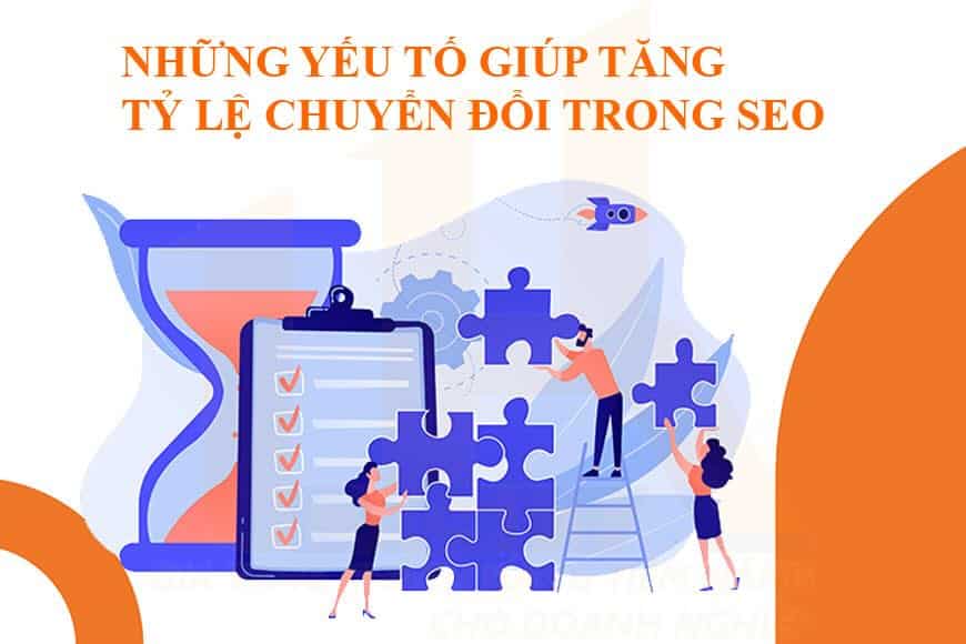 Những yếu tố giúp tăng tỷ lệ chuyển đổi trong SEO