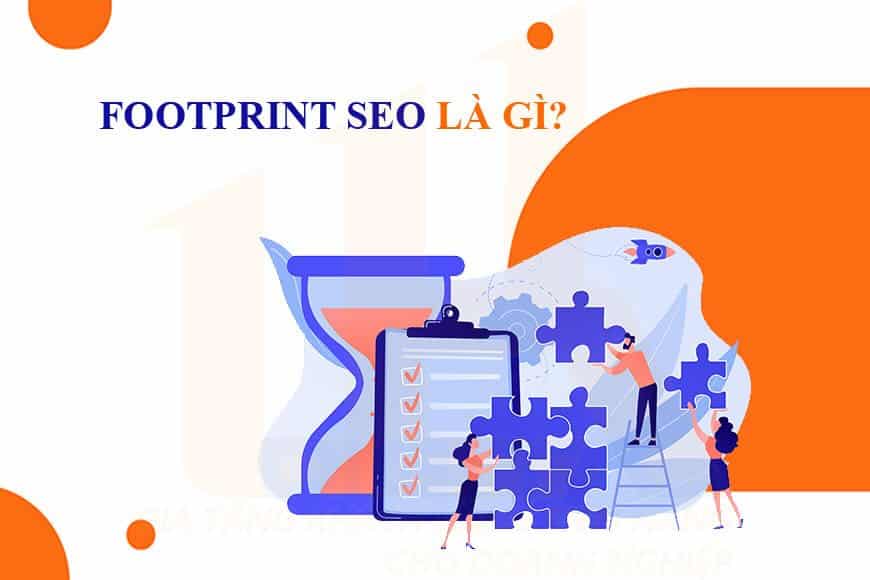 Footprint SEO là gì?