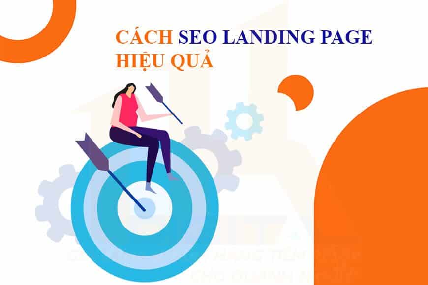 Cách SEO Landing Page hiệu quả