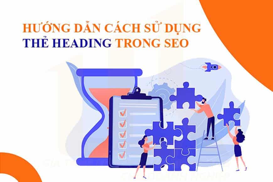 Hướng dẫn cách sử dụng thẻ heading trong SEO