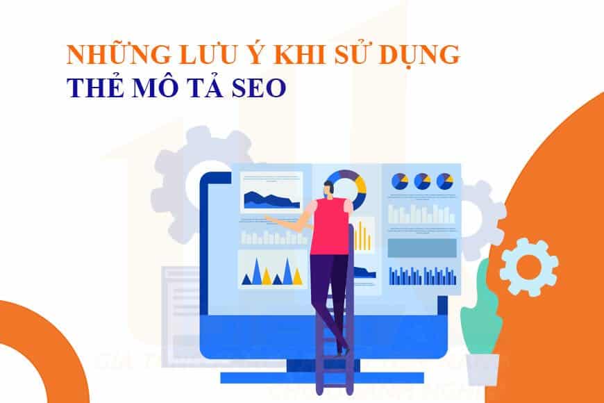 Những lưu ý khi sử dụng thẻ mô tả SEO