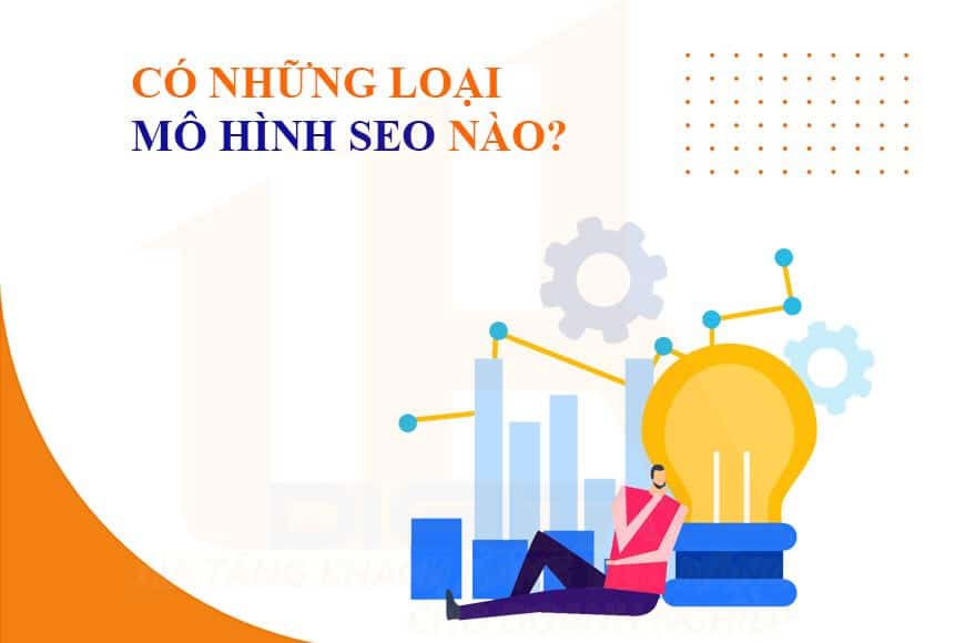 Có những loại mô hình SEO nào?