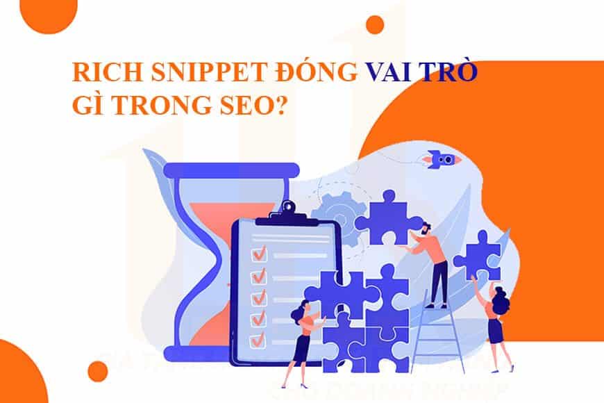 Rich Snippet đóng vai trò gì trong SEO?