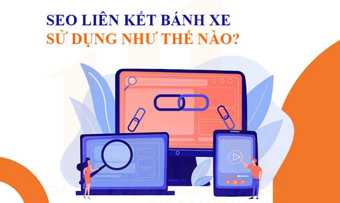 SEO liên kết bánh xe - Sử dụng như thế nào?