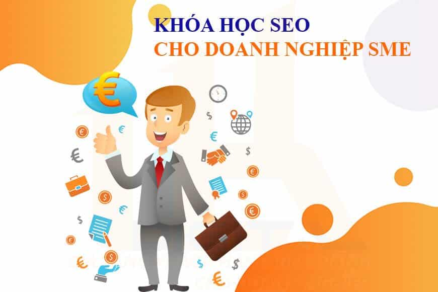 Khóa học SEO cho Doanh nghiệp SME​