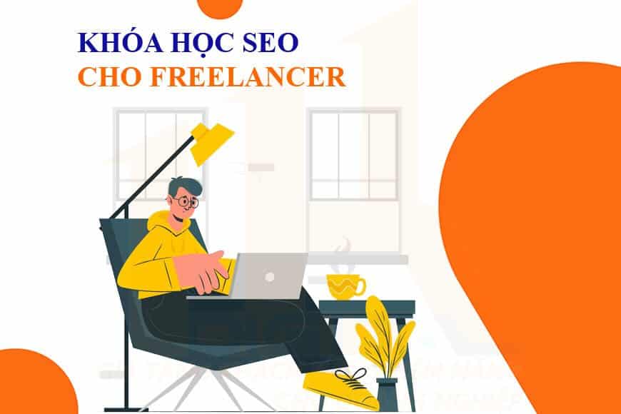 Khóa học SEO cho Freelancer​